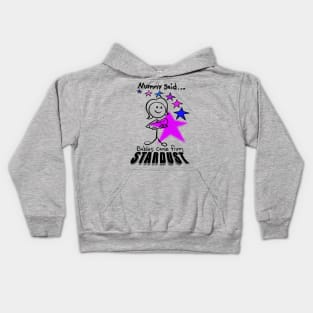 Babies come from stardust Kids Hoodie